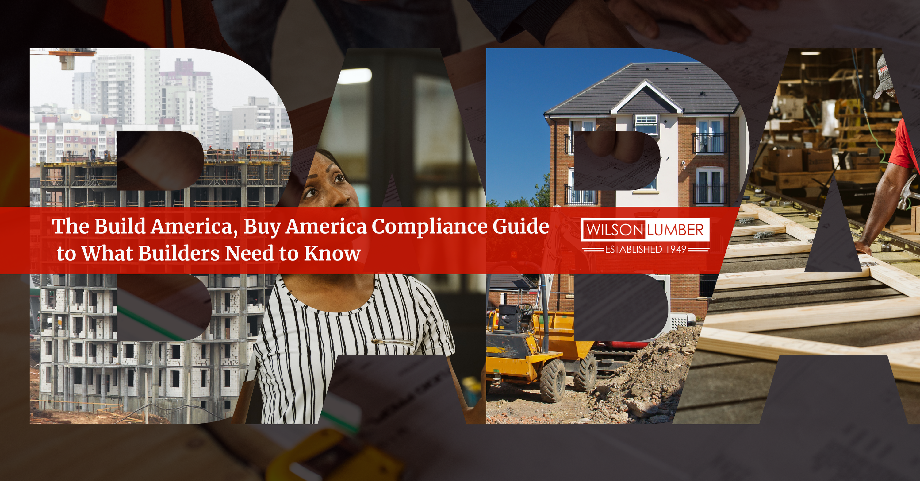 Build America, Buy America (BABA) Compliance Guide to What Builders Need to Know